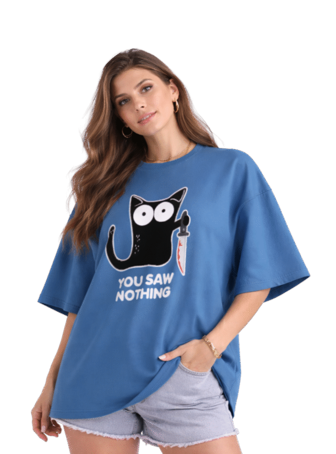 You Saw Nothing Oversized Tshirt